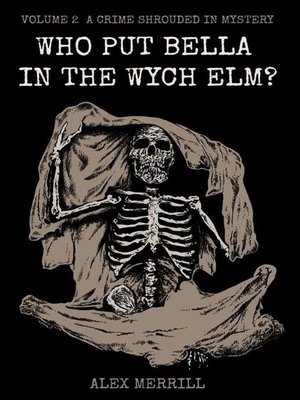 cover image of Who Put Bella In the Wych Elm? Volume 2